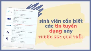 Sinh Viên Đừng Để Đến Năm Cuối Mới Biết Các Tin Tuyển Dụng Này | SuperTeo