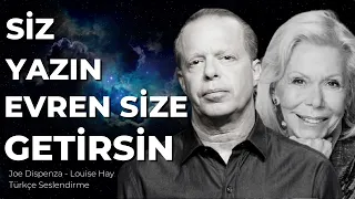 YAZDIĞINIZ HER ŞEY GERÇEK OLACAK! PART 2 | Louise Hay - Joe Dispenza Türkçe Seslendirme