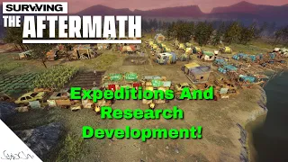 Surviving The Aftermath 2023: Expeditions And Research Development!