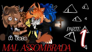 A CASA MAL ASSOMBRADA 👻🕸️  {PARTE 1} (DUBLADO) [original]