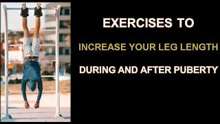 How To get Longer Legs With Leg Lengthening Exercises