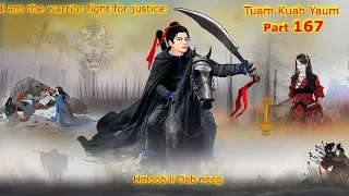 Tuam Kuab Yaum The Warrior fight for justice ( Part 167 )  10/16/2023