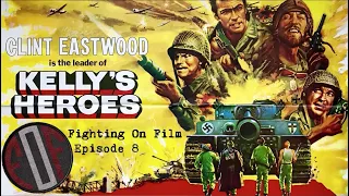 Kelly's Heroes (1970) | Fighting On Film | Ft. Peter Caddick Adams