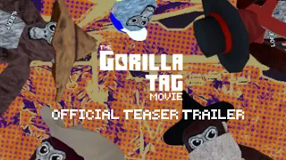 The Gorilla Tag Movie - Official Teaser Trailer