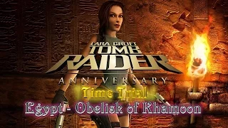 Tomb Raider : Anniversary - Time Trial | Egypt - Obelisk of Khamoon