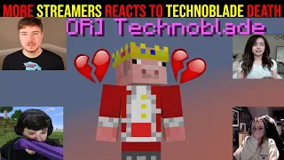 More Streamers REACTS to Technoblade DEATH... (emotional) R.I.P TECHNOBLADE 💔