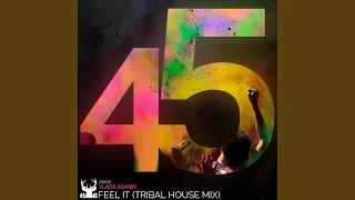 Feel It (Tribal House Mix)