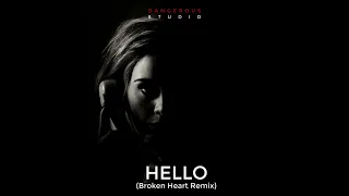 Adele · Hello (Broken Heart remix)