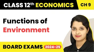 Class12 Economics Chapter9 |Environment & Sustainable Development- Environment (Meaning) 2022-23