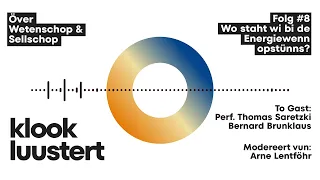 klookluustert - Podcast-Folg #8: Wo staht wi bi de Energiewenn opstünns?