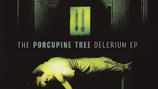 Porcupine Tree - Delerium EP (2001)