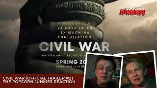 CIVIL WAR (Official Trailer #2) The Popcorn Junkies Reaction
