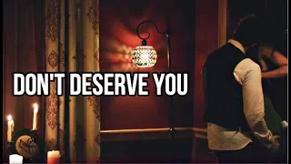 ► Elijah & Hayley_  Don't Deserve You