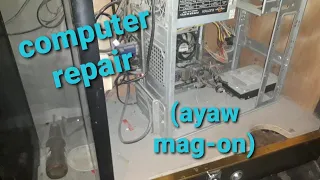 computer repair: ayaw mag on/paano gawin ang ayaw sumindi na computer/on problem of computer