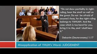 Misapplication of YHUH's Word: JUDGMENT