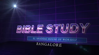 Bible Study El Shaddai Bangalore 01-02-2024