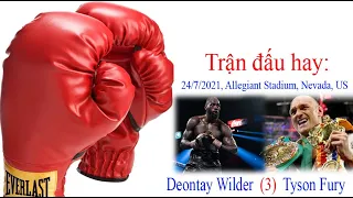 Thua kiện, Tyson Fury buộc phải đấu trận thứ 3 với Deontay Wilder vào đêm 24/7/2021 [Pro_Boxing]