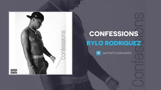 Rylo Rodriguez - Confessions (AUDIO)