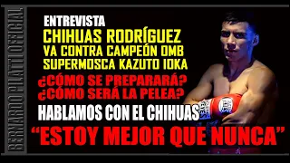 ENTREVISTA: Chihuas Rodríguez es pura confianza rumbo a su pelea de título contra Kazuto Ioka