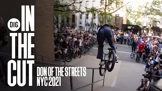 NYC DON OF THE STREETS 2021 - DIG BMX IN THE CUT