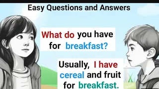 Easy Questions and Answers ( To improve your English skills)