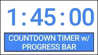 1 hour 45 min Countdown Timer w/ Progress Bar #Timer #Countdown