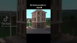 Bloxburg build in 2022 vs 2021