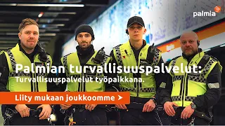 Palmia turvallisuuspalvelut työpaikkana