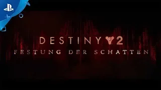 Destiny 2: Festung der Schatten | Reveal Trailer | PS4, deutsch