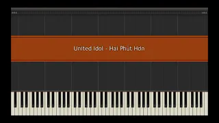 United Idol - Hai Phút Hơn l Piano MIDI Version (На пианино)