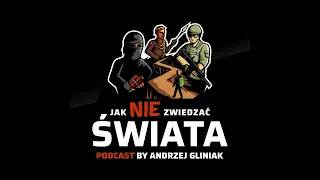 Jak NIE zwiedzać świata Podcast by Andrzej Gliniak |odc 72| Szlaki piesze / Gość Marcin Połoniewicz