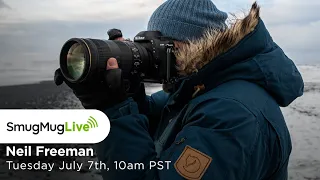 SmugMug Live! Episode 28 - Neil Freeman from Nikon School - ‘The Art of Landscape Photography’