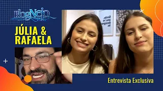 Júlia & Rafaela - Entrevista Exclusiva