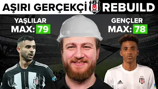 Beşiktaş Rebuild ama Aşırı Gerçekçi... Feda 2!