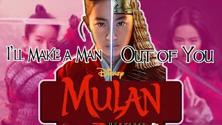 Mulan 2020 || I'll Make A Man Out of You (fanmade)