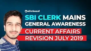 SBI Clerk Mains General Awareness | July Current Affairs Revision