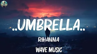 Rihanna -..Umbrella..(Lyrics) | 8 Letters, Lewis Capaldi,... Mix Lyrics 2023