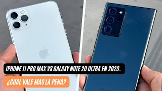 IPHONE 11 PRO MAX VS GALAXY NOTE 20 ULTRA EN 2023 | ¿CUAL ES MEJOR? | AndroOne