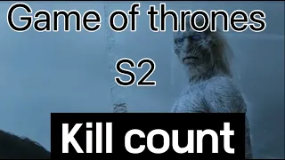 Game of Thrones S2 KILL COUNT