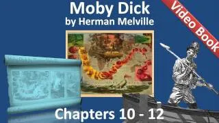 Chapter 010-012 - Moby Dick by Herman Melville