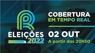 Cobertura eleições - 02/10/22 - 20h50