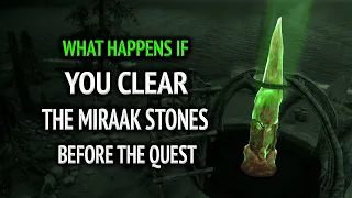 Skyrim ٠ What Happens If You Clear The Miraak Stones Before The Quest