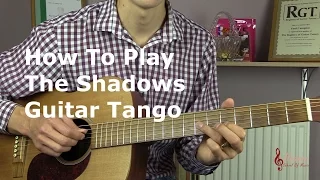 How to play Guitar Tango by the Shadows - Guitar Lesson Tutorial