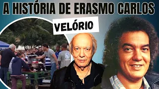 A HISTÓRIA E VELÓRIO DO CANTOR ERASMO CARLOS