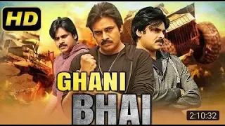 Ghani Bhai 2019 Telugu Hindi Dubbed Movie | Pawan Kalyan South Indian Movies Dubbed In Hindi