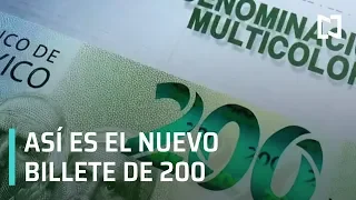 Características del nuevo billete de 200 pesos - Despierta