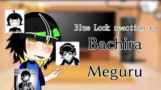 Blue Lock react to Bachira || my au ? || ship || gacha club || by: {°Jin•bruh°}