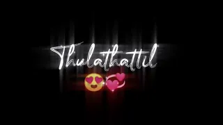 💞Thula thattil unnai vaithu💞blackscreen whatsapp status💕lyrical status✨️