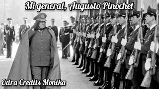 Mi general Augusto Pinochet - Chilean Song about Augusto Pinochet