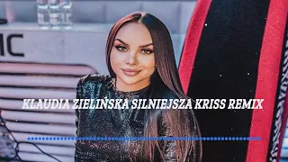 Klaudia Zielińska - Silniejsza (Kriss Extended Remix) 2023